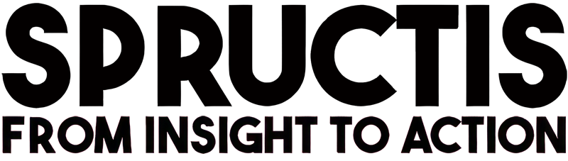 SPRUCTIS – From Insight to Action